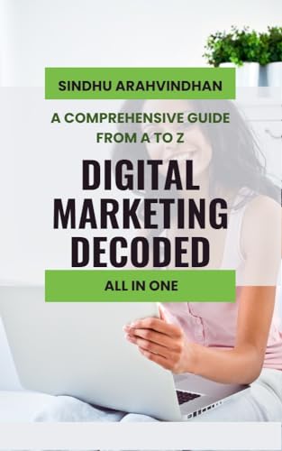Cover of Digital Marketing Decoded: A Comprehensive Guide from A to Z